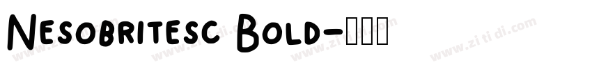 Nesobritesc Bold字体转换